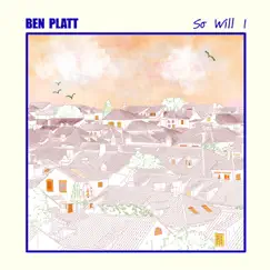 So Will I - Single by Ben Platt album reviews, ratings, credits