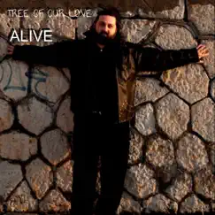 Tree of Our Love - Single by Alive album reviews, ratings, credits