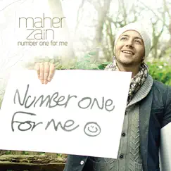 Number One for Me - Single by Maher Zain album reviews, ratings, credits