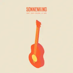 Can't Help Falling in Love - Single by Sonnenkino album reviews, ratings, credits