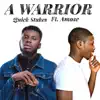 A Warrior (feat. A Mose) - Single album lyrics, reviews, download