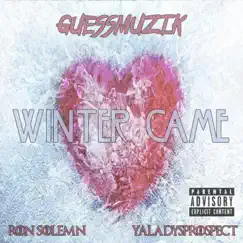 Winter Came (feat. Ron Solemn & Yaladysprospect) Song Lyrics
