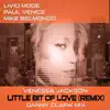 Little Bit of Love (Danny Clark Mix) song lyrics