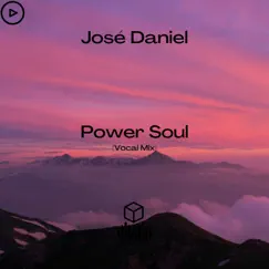Power Soul - Single by José Daniel album reviews, ratings, credits