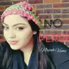 No perdí - Single album lyrics, reviews, download