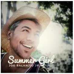 Summer Girl (feat. Marcvai) - Single by Joe Balanjiu Jr album reviews, ratings, credits