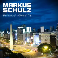 Buenos Aires '13 by Markus Schulz album reviews, ratings, credits