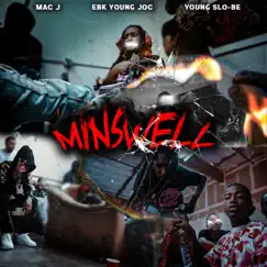 Minswell - Single by Mac J, EBK Young Joc & Young Slo-Be album reviews, ratings, credits