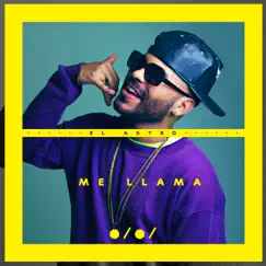 Me Llama - Single by El Astro album reviews, ratings, credits