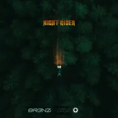 Night Rider - Single by Br3nz album reviews, ratings, credits