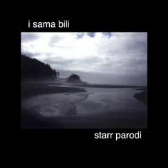 I Sama Bili - Single by Starr Parodi album reviews, ratings, credits