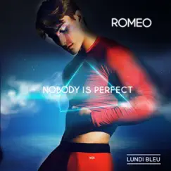 Nobody Is Perfect - Single by Romeo album reviews, ratings, credits