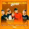 El Amanecer (Remix) [feat. El Mala] - Single album lyrics, reviews, download