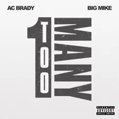One Too Many - Single by Ac Brady & Big Mike album reviews, ratings, credits