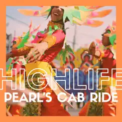 HighLife - Single by Pearls Cab Ride album reviews, ratings, credits
