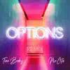 Options Remix (feat. Its Tino Baby) [Remix] - Single album lyrics, reviews, download