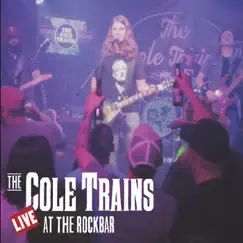 Live at the Rockbar by The Cole Trains album reviews, ratings, credits