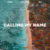 Calling My Name - Single album lyrics, reviews, download