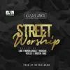 Street Worship (feat. LMG, Murda Crack, Redloaf, Reflex, Xbusta & Mic) - Single album lyrics, reviews, download