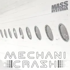 Mass Hysteria - Single by MechaniCrash album reviews, ratings, credits