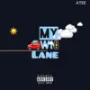 My Own Lane - Single album lyrics, reviews, download