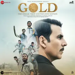 Gold (Original Motion Picture Soundtrack) by Arko, Sachin-Jigar & Tanishk Bagchi album reviews, ratings, credits