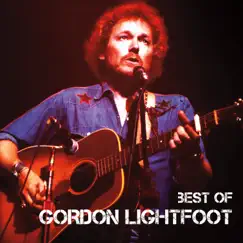 Best Of by Gordon Lightfoot album reviews, ratings, credits