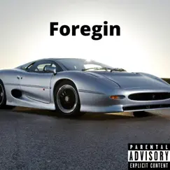 Foreign - Single by AwsomeAntwan album reviews, ratings, credits