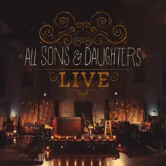 Live by All Sons & Daughters album reviews, ratings, credits
