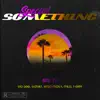 Special Something (feat. Gio Dee, Gatsb7, Enzo McFly, Milo & T-Griff) - Single album lyrics, reviews, download