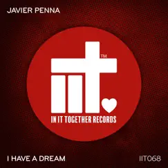I Have a Dream - Single by Javier Penna album reviews, ratings, credits