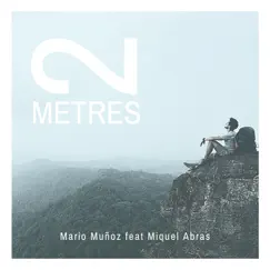 2 Metres (feat. Miquel Abras) Song Lyrics