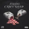 Can't Sleep - Single album lyrics, reviews, download