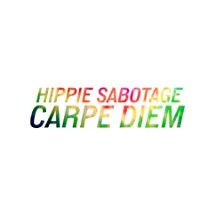 Carpe Diem - Single by Hippie Sabotage album reviews, ratings, credits