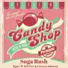 Suga Rush - Single album lyrics, reviews, download