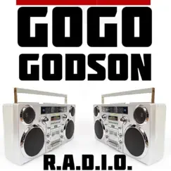 R.A.D.I.O. - Single by GOGO GODSON album reviews, ratings, credits