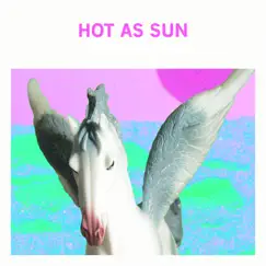 Hot As Sun - EP by Hot As Sun album reviews, ratings, credits