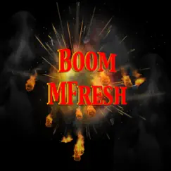 Boom - Single by Mfresh album reviews, ratings, credits