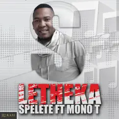 Spelete - letheka Master 3 (feat. Mono T) [Original] Song Lyrics