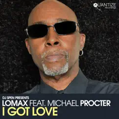 I Got Love (feat. Michael Procter) [Booker T Radio Edit] Song Lyrics