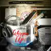 Whippin up! - Single (feat. Chucky Trill) - Single album lyrics, reviews, download
