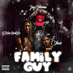 Family Guy (feat. GMOP RamBo & JayColeman) Song Lyrics