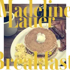 BrEakFaSt - Single by Madeline Lauer album reviews, ratings, credits