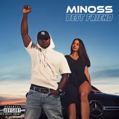 Best Friend - Single by Minoss album reviews, ratings, credits