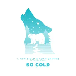 So Cold (feat. Clare Sophia) Song Lyrics