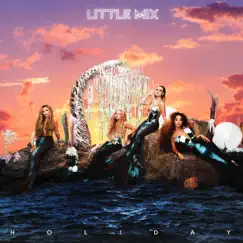 Holiday - Single by Little Mix album reviews, ratings, credits