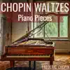 Chopin: Waltzes - Piano Pieces album lyrics, reviews, download