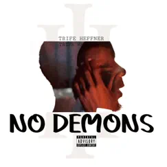 No Demons by Trife Heffner album reviews, ratings, credits