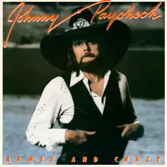 Armed and Crazy (Expanded Edition) by Johnny Paycheck album reviews, ratings, credits