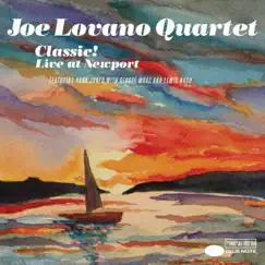 Classic! (Live At Newport) [feat. Hank Jones, George Mraz & Lewis Nash] by Joe Lovano Quartet album reviews, ratings, credits